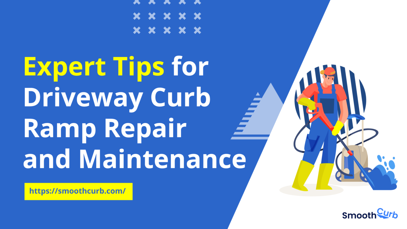 Driveway Curb Ramp Repair and Maintenance