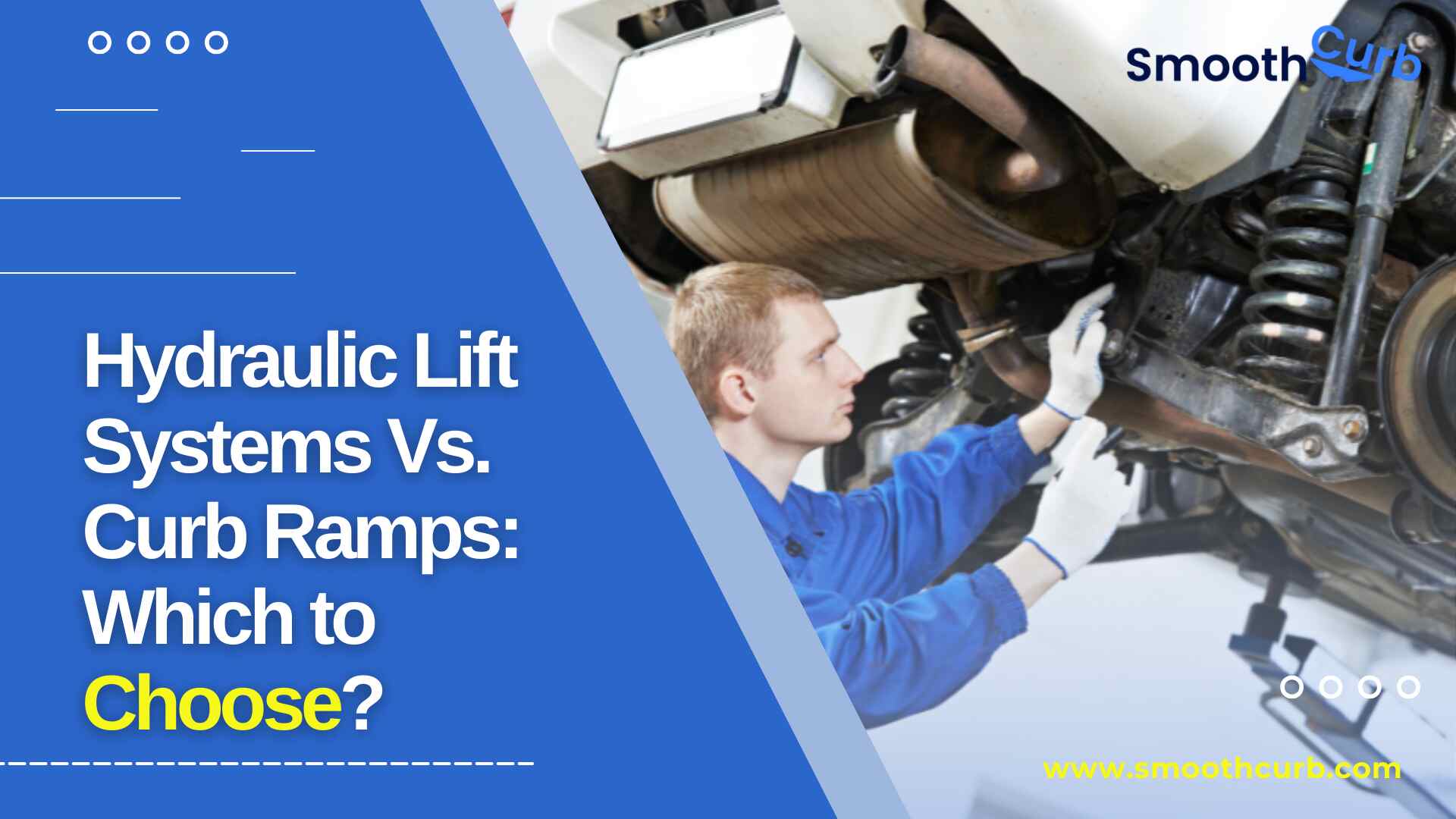 Hydraulic Lift Systems Vs. Curb Ramps: Which to Choose?