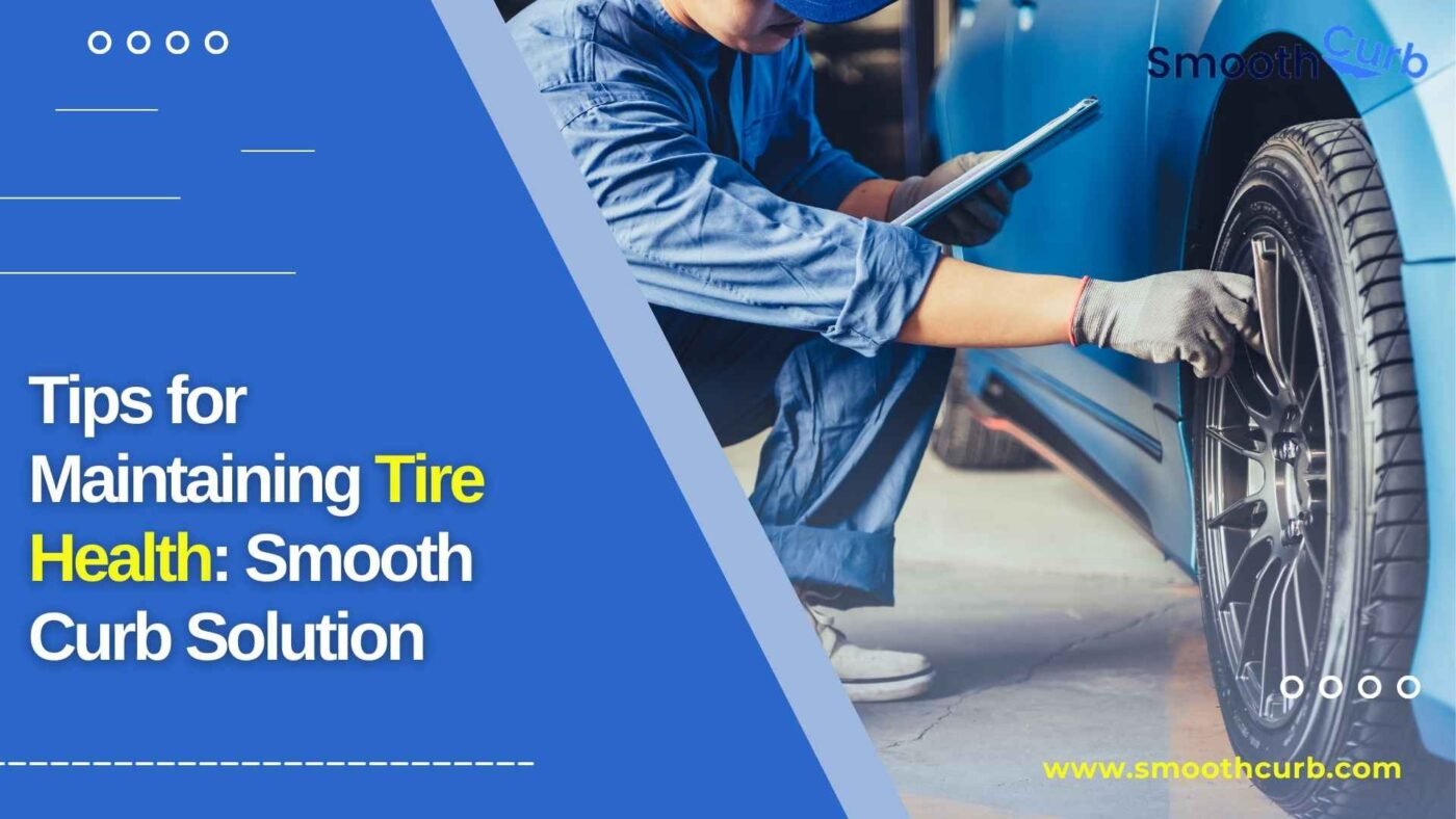 Tips For Maintaining Tire Health