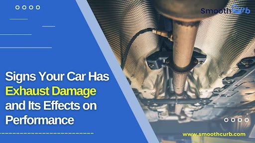 Signs Your Car Has Exhaust Damage And Its Effects On Performance