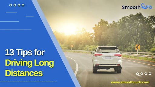 13 Tips For Driving Long Distances